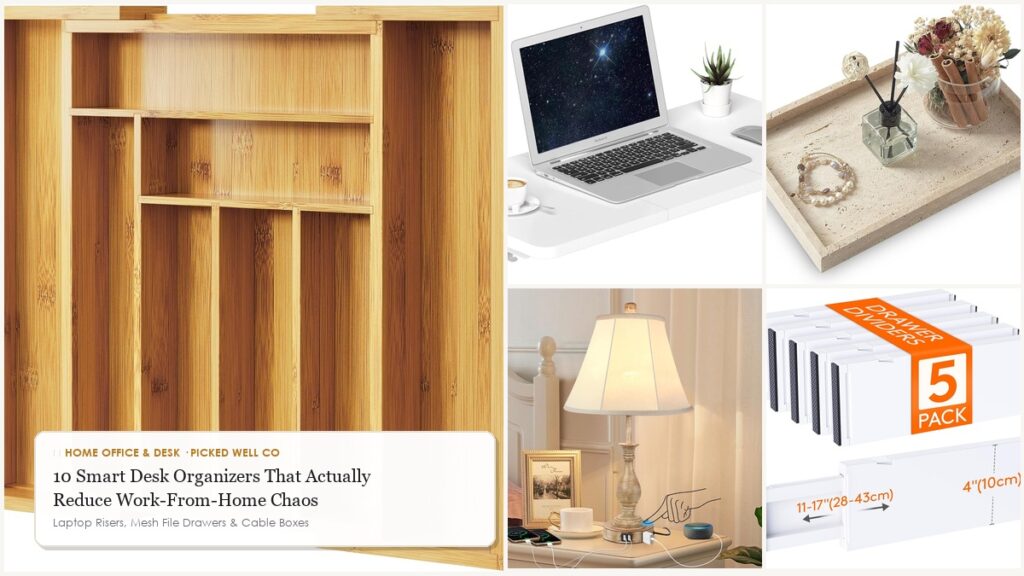 10 Smart Desk Organizers That Actually