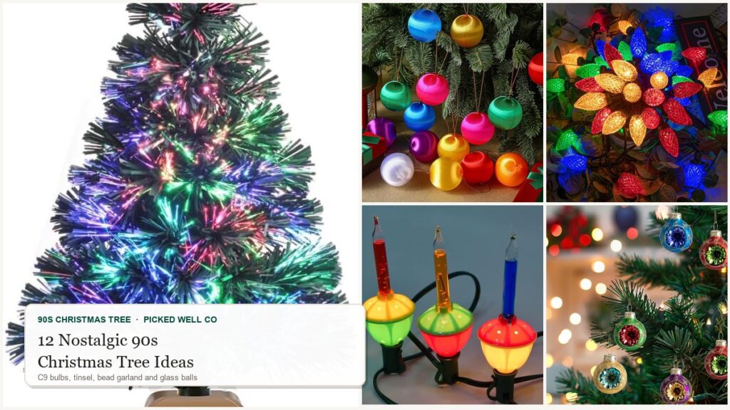 Collage of 90s christmas tree ideas: fiber optic tree, satin balls, bubble lights, C9 bulbs and glass reflector balls