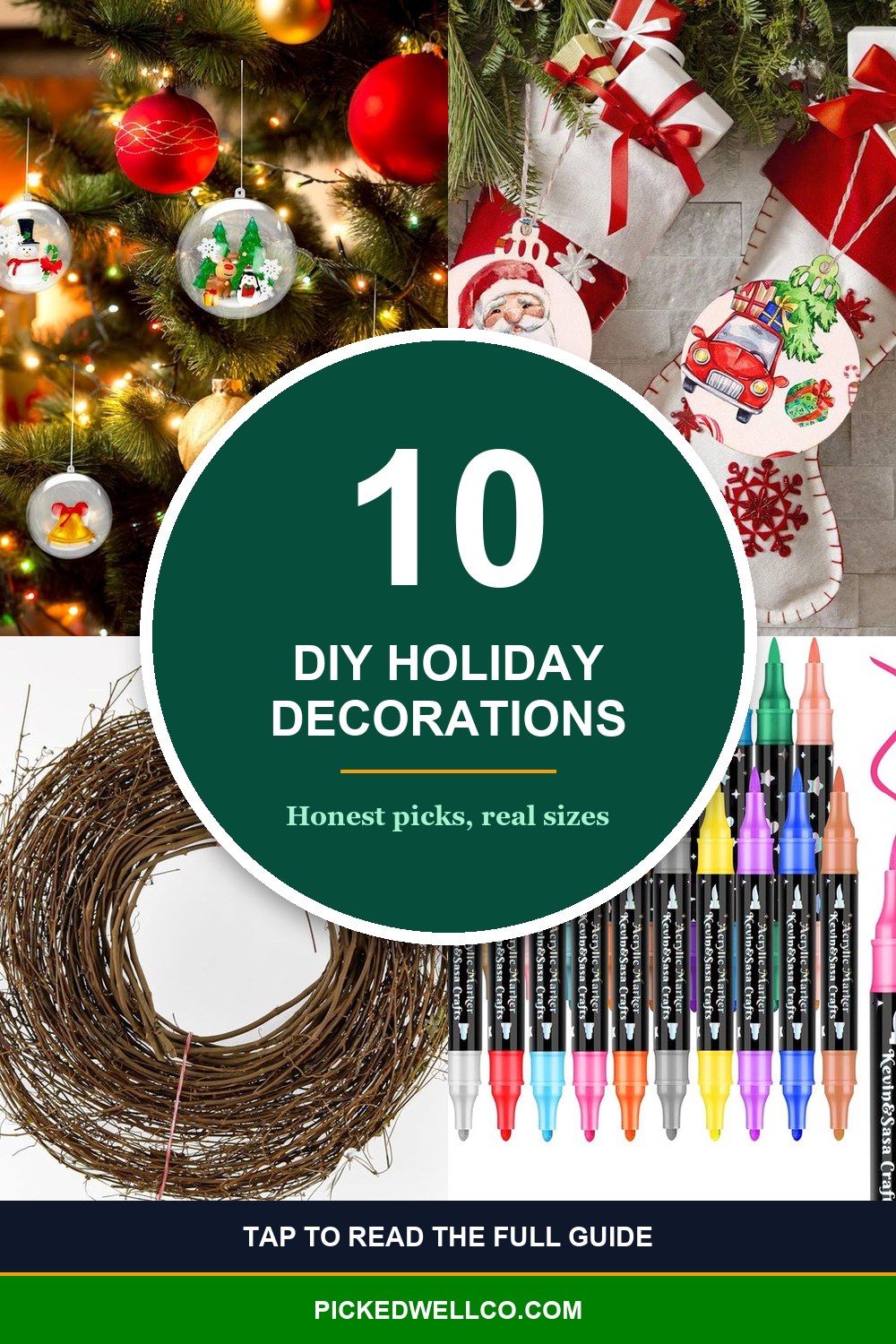 10 diy holiday decorations pin showing fillable ornaments, wood slices, grapevine wreath and paint pens
