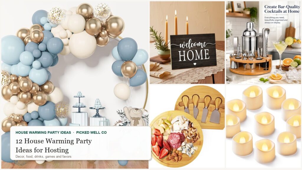 Collage of 12 house warming party ideas: balloon arch, welcome sign, cocktail set, charcuterie board and tea lights