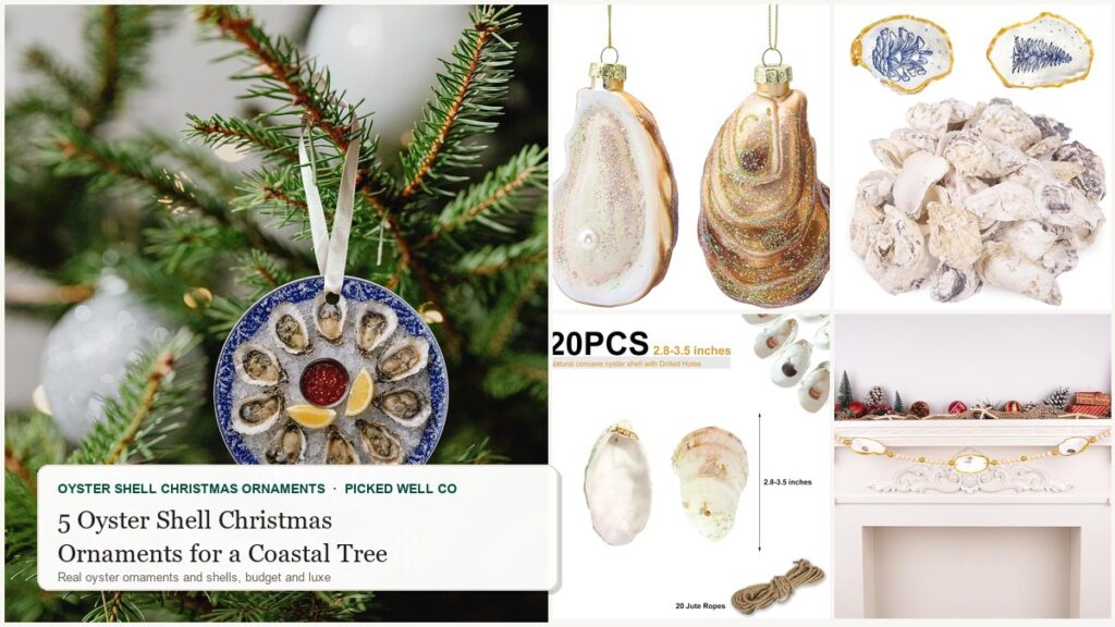 Collage of 5 oyster shell christmas ornaments for a coastal tree: oyster plate, glass oyster with pearl, drilled oyster shells, large shells and oyster garland