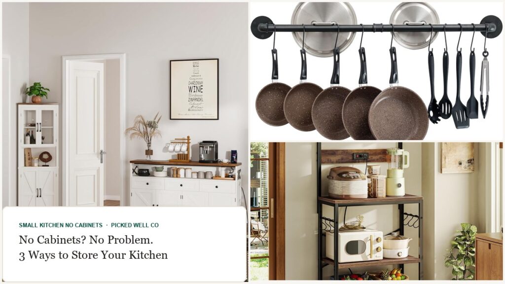 Collage of small kitchen no cabinets picks: a white buffet cabinet, a wall pot rail and a bakers rack