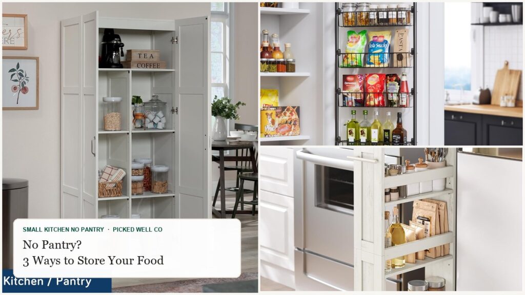 Collage of small kitchen no pantry picks: a tall pantry cabinet, an over-the-door organizer and a slim rolling cart
